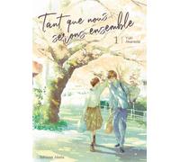 AKATA Tant que nous serons ensemble tome 1