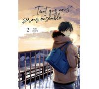 Akata Tant que nous serons ensemble tome 2