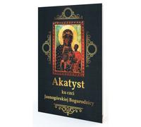 Akathiste en l'honneur de la Mère de Dieu de Yasna Góra