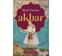 Akbar A Novel Of History