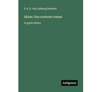 Akbar; Een oosterse roman: in grote letters