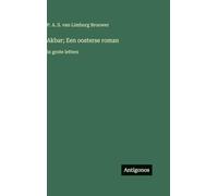 Akbar; Een oosterse roman: in grote letters