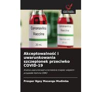 Akceptowalnośc i uwarunkowania szczepionek przeciwko COVID-19