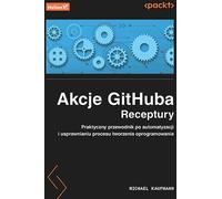 Akcje GitHuba Receptury - Michael Kaufmann (livre en polonais)