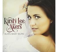 Kirsty Lee Akers – Baby Burn – CD – Import – Sony