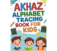 Akhaz Alphabet Tracing Book: Fun and Easy Handwriting Practice for Early Learners