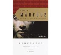 Akhenaten Naguib Mahfouz (Auteur)