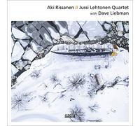 Aki Rissanen - Aki Rissanen//Jussi Lehtonen Quartet With Dave l