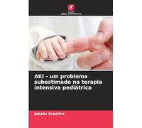 AKI - um problema subestimado na terapia intensiva pediátrica