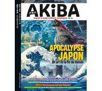 AKIBA 12 : Apocalypse Japon - Juillet 2025 Un art de la fin du monde - Diverti Editions - Diverti Editions - broché - Revue