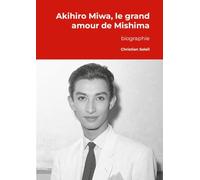 Akihiro Miwa, le grand amour de Mishima