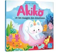 Akiko et les nuages des émotions Ophélie Ortal (Illustration), Béatrice Ruffie (Auteur)
