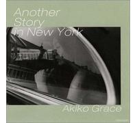 Akiko Grace - Another Story in New York [Import]