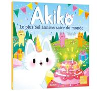 Akiko – Le plus bel anniversaire du monde – Auzou