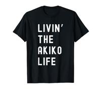 Akiko Vivant la Vie de Akiko Nom Amusant T-Shirt Graphique avec Valeur