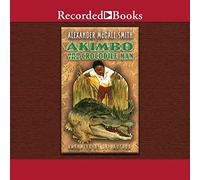 Akimbo and the Crocodile Man (The Akimbo Series)