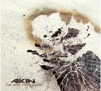 AKIN - THE WAY THINGS END CD NEUF