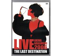 AKINA NAKAMORI LIVE TOUR 2006 THE LAST DESTINATION [DVD]