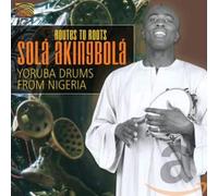 Akingbola,Sola - Routes to Roots: Yoruba Drums from Nigeria [Import]