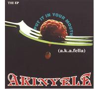 Akinyele – Put It in Your Mouth