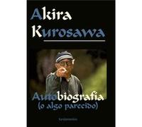 Akira Kurosawa. Edición Revisada - [Livre en VO] Kurosawa, Akira (Auteur)
