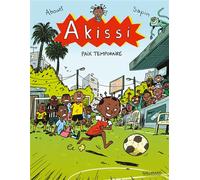 Akissi Paix temporaire - Mathieu Sapin - Gallimard Bd - cartonné - Bande dessinée jeunesse