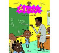 Marguerite Abouet – Akissi Tome 4 : Rentrée mus – Cartonné