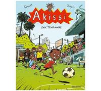 Akissi - Tome 11 - Paix Temporaire
