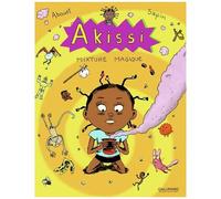 Akissi - Tome 5 - Mixture Magique