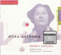 Akiyama - Barber Dutilleux : Sonate pour Piano, Trois Préludes