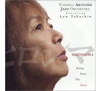 Akiyoshi, Toshiko - Hiroshima Rising from The Abyss