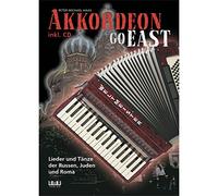 Akkordeon Go East: Lieder Und TaNze Der Russen, Juden Und Roma