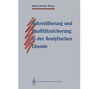 Akkreditierung Und Qualitätssicherung In Der Analytischen Chemie