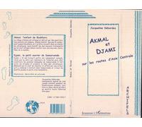 Akmal et Djami sur les routes de l'Asie centrale - Jacqueline Débordes - L'harmattan - broché - Livre