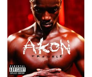 Akon: Trouble: Parental Advisory