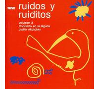 AKOSCHKY,JUDITH - Ruidos y Ruiditos 3