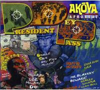 Akoya Afrobeat - President Dey Pass