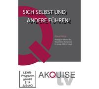 Akquise.TV - Sich selbst und andere führen/Klaus König