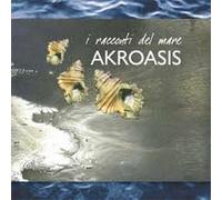 Akroasis - I Racconti Del Mare