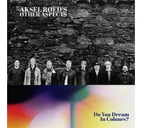 Aksel r s other aspects - Do you dream in colours?