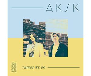 Aksk (Adda Kaleh & Suzanne Kraft) - Things We Do [Analog]