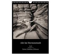 Akt im Sternenstaub EvE fotografiert von Rainer Matthias Gillessen (Wandkalender 2026 DIN A4 hoch), CALVENDO Monatskalender: AKT Kalender von RMG und EVE