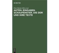 Akten Eingaben Schaufenster Die DDR Und Ihre Texte Erkundungen Zu Herrschaft Und Alltag by P Becker Hardcover Book Alf Lèudtke, Peter Becker (Auteur)