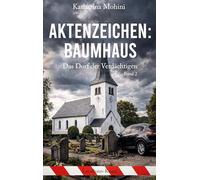 Aktenzeichen: Baumhaus: Das Dorf der Verdächtigen