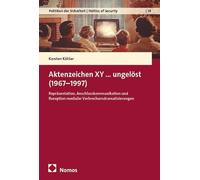 Aktenzeichen XY...ungelöst (1967-1997): Repräsentation, Anschlusskommunikation und Rezeption medialer Verbrechensdramatisierungen
