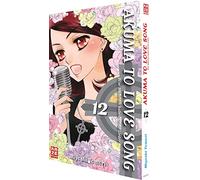 Akuma to love song: Böse Mädchen haben keine Lieder - Band 12