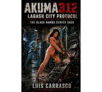 AKUMA312 LAGASH CITY PROTOCOL: THE BLACK MAMBA SERVER RACK