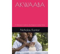 AKWAABA: A Ghanaian's Guide for the Diaspora Coming Home