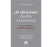 Al Abordaje! Asalto A La Justicia - [Livre en VO] Diego Diez, Alfredo (Auteur)