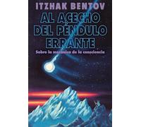 Al acecho del péndulo errante: Sobre la mecánica de la consciencia